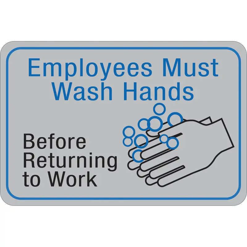 "Employees Must Wash Hands" 6 x 9" Facility Sign (SN213) Each
