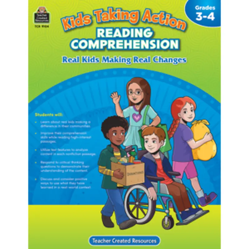 Teacher Created Kids Taking Action: Reading Comprehension Grades 3-4 (TCR 9104)