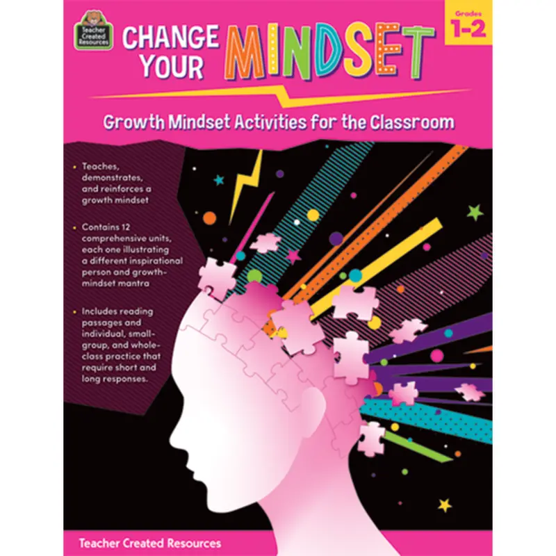 Teacher Created Resources Change Your Mindset: Growth Mindset Activities for the Classroom (Gr. 12) (TCR8309)